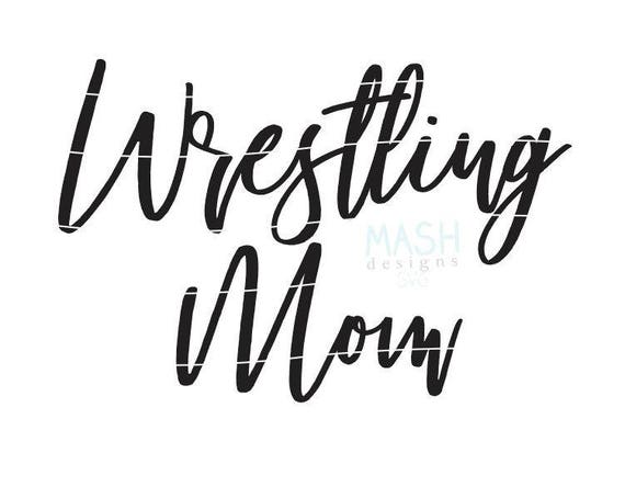 Wrestling Mom svg wrestling svg file wrestling svg wrestler