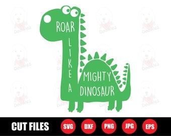 dinosaur svg file / svg files / svg / dinosaur clipart / dino svg / dinosaurs svg / roar like a might dinosaur / baby boy svg / baby svg