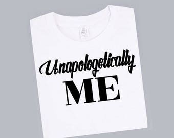 Download Unapologetically me | Etsy