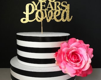 80th birthday Cake Topper, 80 years loved birthday cake topper, anniversary cake topper, any number birthday cake topper