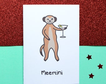 Meertini greeting card, meerkat card, martini card, funny greeting card, cute card, birthday card, alcoholic card, meerkat, martini
