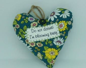 Do Not Disturb I'm Blooming Busy, Novelty Gift, Flowers, Garden Lover, Office, Sign, Plaque, Door Hanger, Funny Present