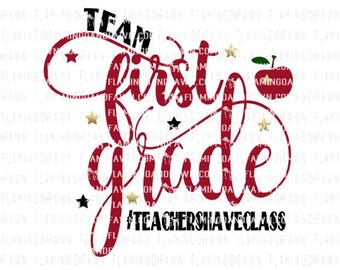 1st grade teacher svg, first grade teacher svg, svg teacher, team first grade, back to school teacher svg, teacher svg files, teaching svg