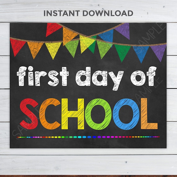 First Day Of School Sign Chalkboard Poster Sign First Day Of School