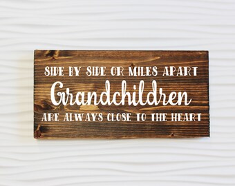 Side by Side or Miles Apart Grandchildren Are Always Close to the Heart Sign | Grandchildren Sign | Long Distance Grandchildren Sign | Decor