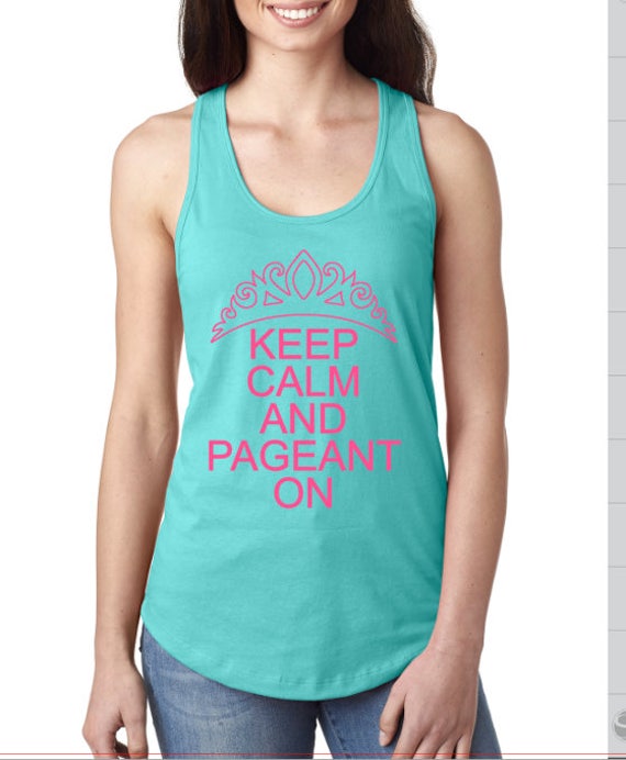 Keep calm and pageant on shirt pageant life pageant outfit