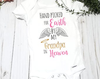 Hand Picked For Earth By My Grandpa In Heaven - Infant Onesie® Bodysuit - Custom Made - Grandma / Uncle / Big Sister / Aunt / Big Brother