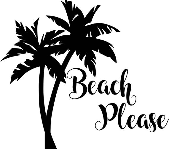 Download Beach Please svg Beach svg Palm Tree svg Summer svg Beach