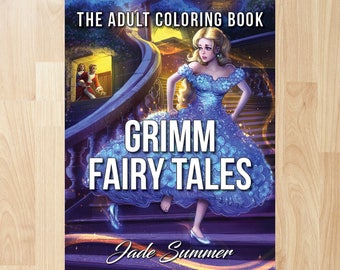 Grimm Fairy Tales by Jade Summer (Coloring Books, Coloring Pages, Adult Coloring Books, Adult Coloring Pages, Coloring Books for Adults)