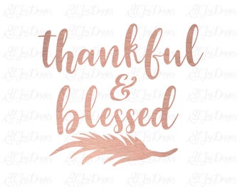 Thankful and blessed svg, fall svg, cutting files for silhouette, cricut svg cut files, thanksgiving svg cutting files, clip art, cut file