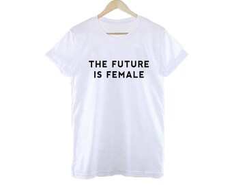 The Future Is Female T-Shirt