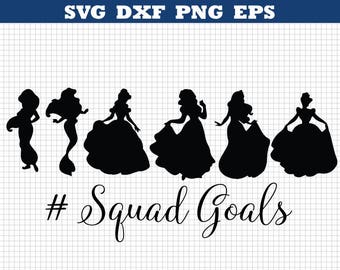 Free Free 332 Disney Princess Squad Goals Svg SVG PNG EPS DXF File