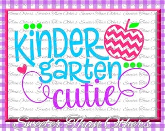 Kindergarten Cutie SVG Kinder Grade cut file First Day of School SVG and DXF Files Silhouette Studios Cameo Cricut, Instant Download Scal