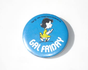 Peanuts Gal Friday Badge Button - Snoopy Cartoon Collectible - Pin - 1980s