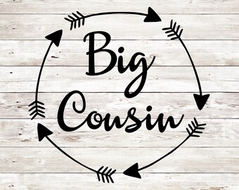 Big Cousin SVG, cousin cut file, cousin svg, Silhouette Cameo Cut Files, Silhouette Cameo SVG, Circut Cut file, Circut, Svg Sale