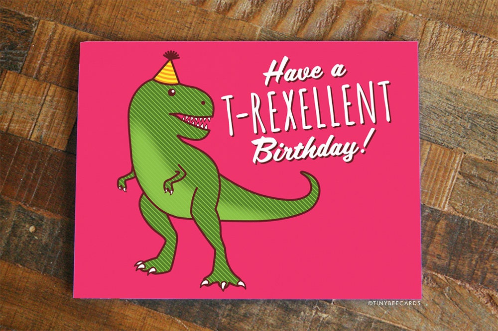 T-Rex Birthday Card Have A T-Rexcellent Birthday