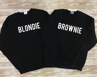BLONDIE BROWNIE Sweatshirts, Blondie and Brownie Shirts, Best Friends Sweatshirts, Matching Friends Sweatshirts, BFF Sweatshirts Christmas