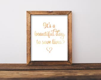 Greys Anatomy Prints, It's A Beautiful Day To Save Lives, Grey's Anatomy Quote, Derek, Meredith, Watercolor Art, Watercolor Print, Gift For