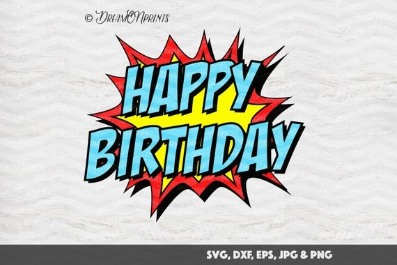 Download Birthday SVG Hero Vector files Superhero Comics Cut Files