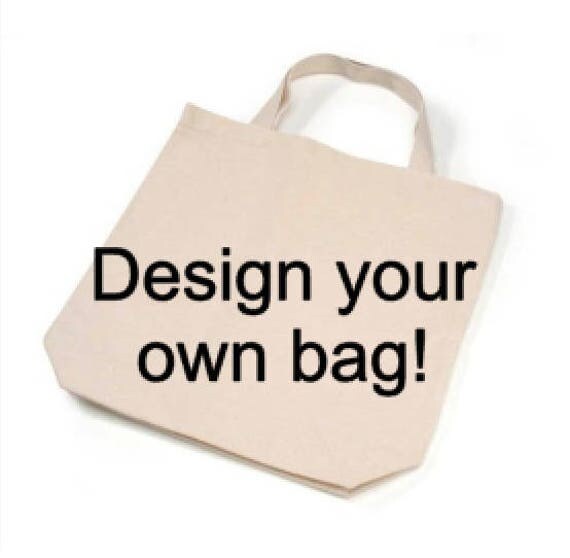 design customize personalize your own tote bag design customize personalize your own tote bag