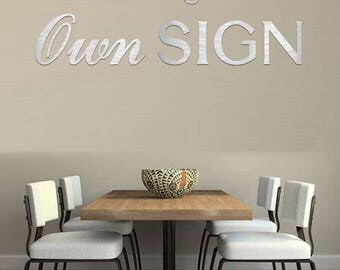 Metal Letters - Create your own 1/4'' Thick Metal Sign