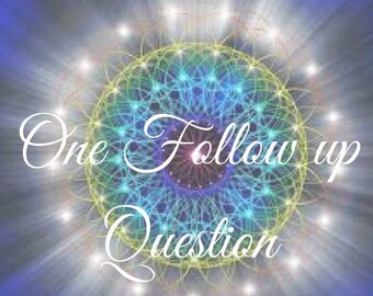 1 Follow up Tarot Question, following a reading by Claircognizant Tarot Reader of 27 years experience