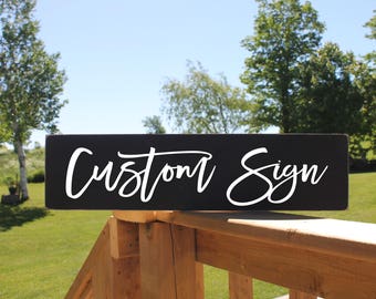 Custom Signs, Custom wood signs, personalized signs, create your own sign, custom sign wood, wooden signs, rustic signs, 7"