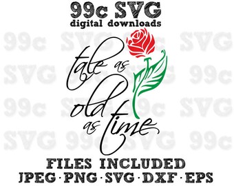 Tale as Old as Time Beauty Beast SVG DXF Png Vector Cut File Cricut Design Silhouette Vinyl Decal Disney Party Template Heat Transfer Iron