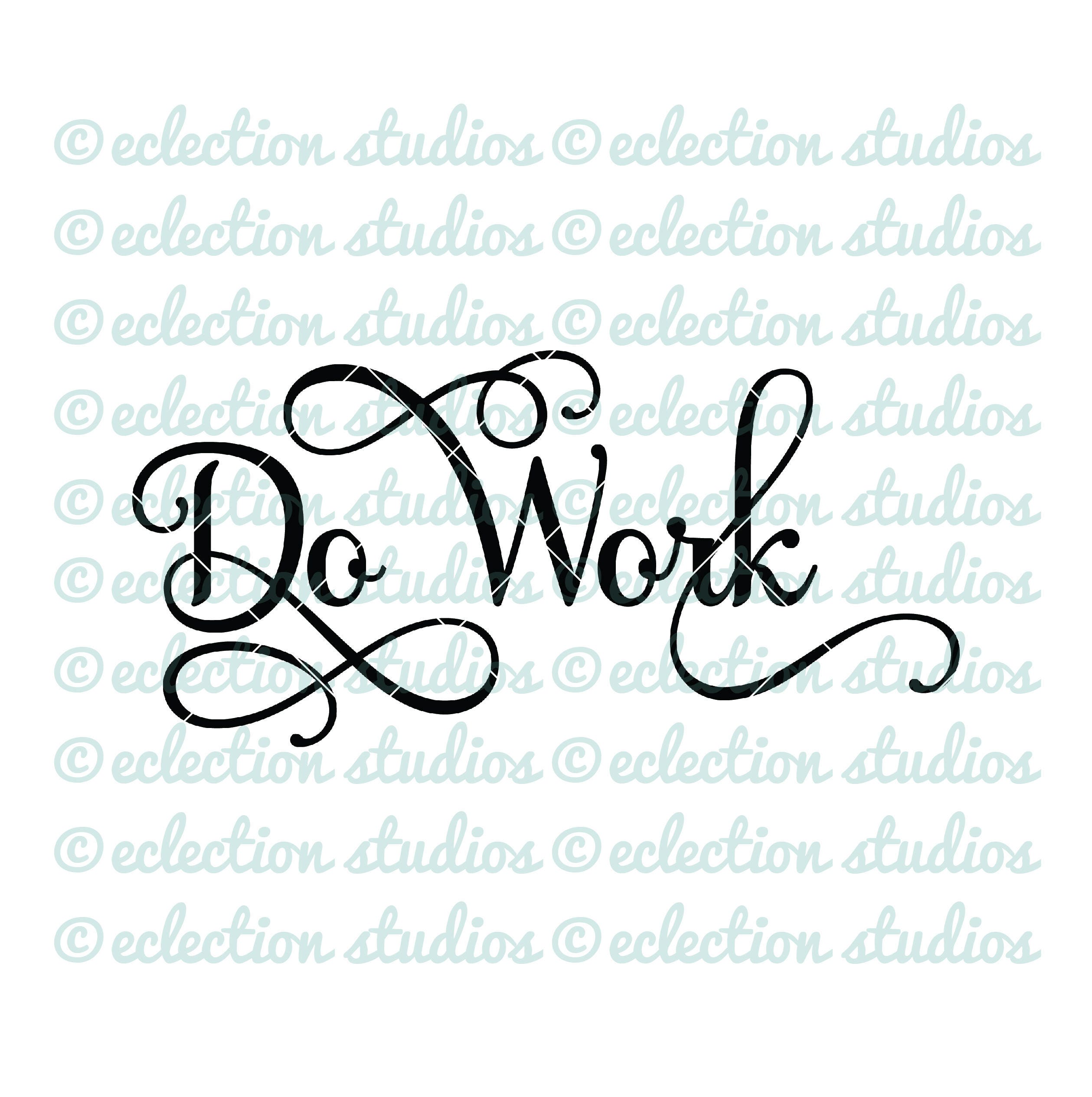Download Do Work word art phrase using Samantha fancy script font
