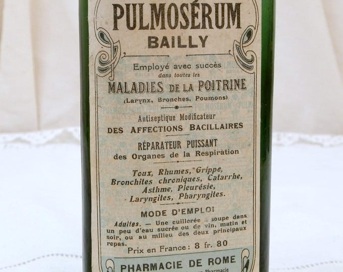 Antique French Cough Syrup "Pulmosérum" Medicine Green Glass Bottle with Original Paper Label from Paris, Apothecary, Belle Epoque France Antique French Cough Syrup "Pulmosérum" Medicine Green Glass Bottle with Original Paper Label from Paris, Apothecary, Belle Epoque France