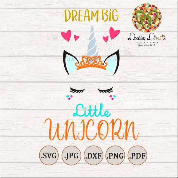 Dream Big Little Unicorn SVG Unicorn Clip Art Cute Unicorn