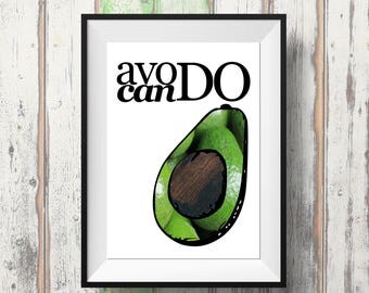 Avocado Print - Food Pun - Avocado Gift - Foodie Gift - Vegan Gift - Avocado Lovers - Avocado Art - Motivational Print - Motivational Saying