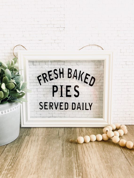 SALE Fresh Baked Pies Served Daily Framed Glass Sign Vinyl