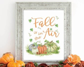 Fall Wall Art print, fall decor, autumn print, wall art print, fall is in the air, home decor, fall art