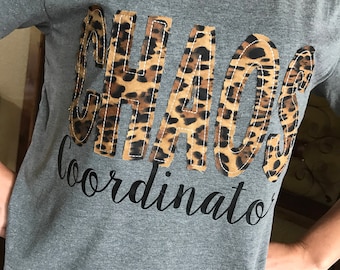 Chaos Coordinator shirt, chaos shirt, coordinator shirt, mom life shirt, #momlife, monogram shirt, bella canvas shirt, mom shirt, blessed