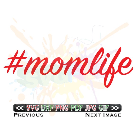Mom Life SVG Files for Cutting Hashtag Cricut Momlife Designs