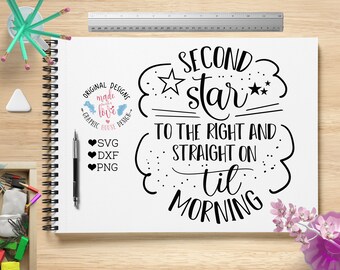 peter pan svg, peter pan book quote, second star to the right and straight on till morning, nursery svg, kids svg, baby svg, svg quote
