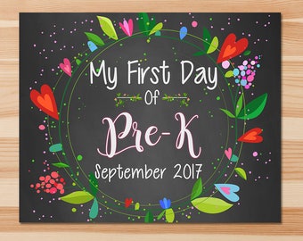First Day of School Sign - First Day of Pre-K Sign - September 2017 - Floral Chalkboard - First Day School Photo Prop Sign