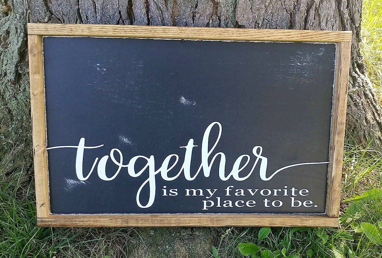 Together is my favorite place to be sign Rustic decor sign