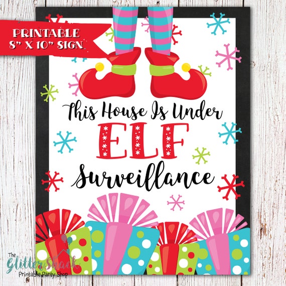 PRINTABLE This House Is Under Elf Surveillance Sign
