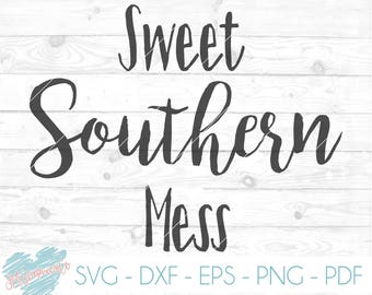 Free Free 201 Sweet Southern Mess Svg SVG PNG EPS DXF File