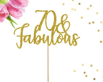 70 and Fabulous, Birthday Cake Topper, 70 Cake Topper, 70th Birthday Cake Topper, Seventy Cake Topper, 70 Years Loved, 70th Birthday Decor