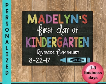 First Day of School Sign, Back to School, Personalized Poster, First day of Kindergarten/Elementary Sign, Printable Sign, Custom