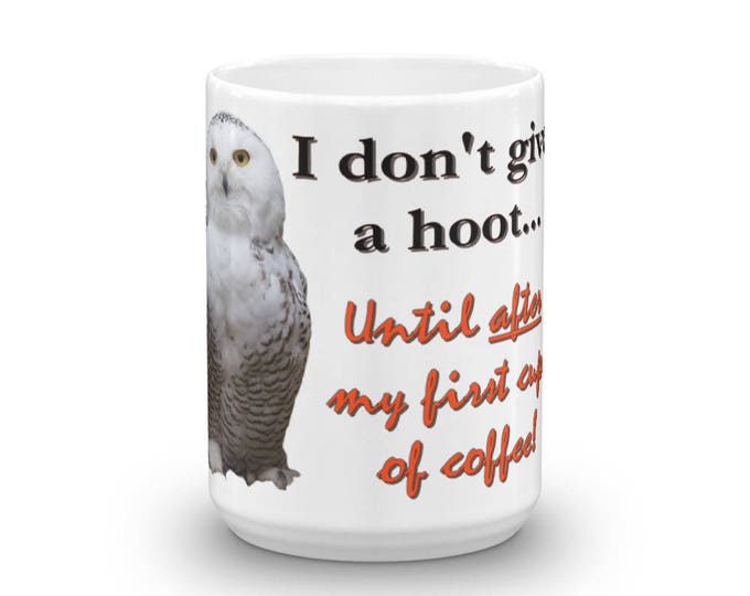 Owl Coffee Mug for Coffee Lovers, Gifts for All, Teachers, Mom or Dad, Friends, Co-workers, Gag Gifts, Animal Art, Wildlife, Coffee Shop