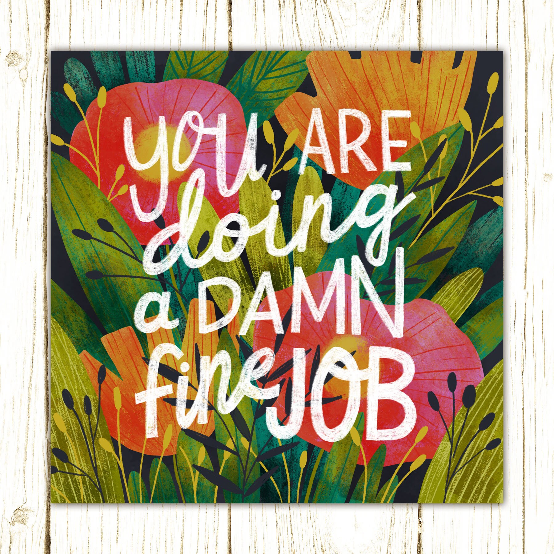 You Are Doing a Damn Fine Job hand lettered
