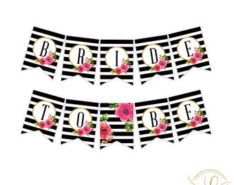 Bridal Shower Banner | Bride to Be Banner | Black and White Striped Bridal Shower | Kate Spade Bridal Shower | Floral Bridal Shower