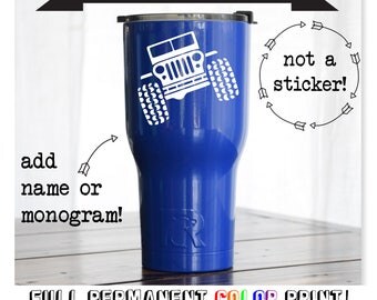 YETI or RTIC Tumbler/Jeep Wrangler Accessories/Jeep Yeti/Jeep Girl/Jeep Gifts/Jeep Gifts For Him/Jeep Tumbler/Jeep Birthday/Jeep Wedding
