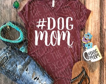 Dog Mom Statement UNISEX Tee - Custom Pet Tee Shirt - Dog Quote Tee- Pet Lover Tee (VT-1007)