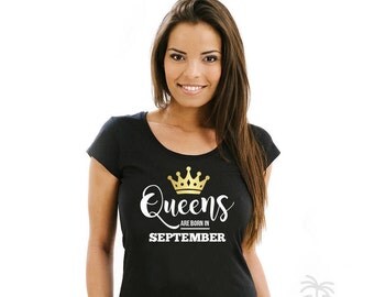 Queens are born in september queen are born in september queens are born in september shirts queens are born in september shirt