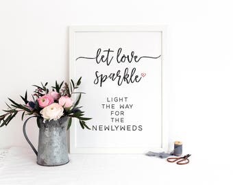 Let Love Sparkle Sign / Printable / Instant Download / Wedding / Brushstroke BR